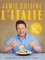 Jamie Oliver - Jamie cuisine l'Italie - 140 recettes du coeur de l'Italie.