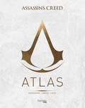 Guillaume Delalande - Atlas Assassin's Creed - Géographie - Cartes - Lieux.