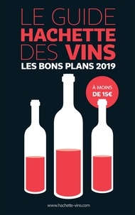 Stéphane Rosa - Le guide Hachette des vins - Les bons plans à moins de 15 euros.