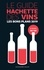 Stéphane Rosa - Le guide Hachette des vins - Les bons plans à moins de 15 euros.