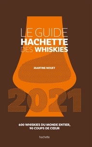 Martine Nouet - Le guide Hachette des whiskies.