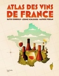 David Cobbold et Léonie Schlosser - Atlas des vins de France.