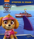 Nickelodeon - Paw Patrol La Pat' Patrouille  : Attention au requin !.