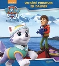  Hachette Jeunesse - Paw Patrol La Pat' Patrouille - Un bébé pingouin en danger.