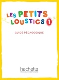 Hugues Denisot - Les Petits Loustics 1 - Guide Pédagogique.