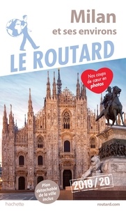  Collectif - Guide du Routard Milan 2019/20.
