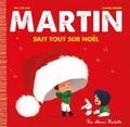  Till the Cat et Carine Hinder - Martin Tome 6 : Martin sait tout sur Noël.