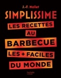 Jean-François Mallet - Simplissime Barbecue - Les recettes au barbecue les plus faciles du monde.