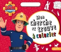  Hachette Jeunesse - Mon cherche et trouve à colorier Sam le Pompier.