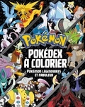  Hachette Jeunesse - Pokédex à colorier - Pokémon légendaires et fabuleux.