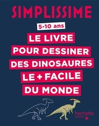 Lise Herzog - Le livre pour dessiner les dinosaures le + facile du monde.