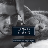  Hachette Pratique - Des hommes et des chatons - Le calendrier aussi sexy que mignon.