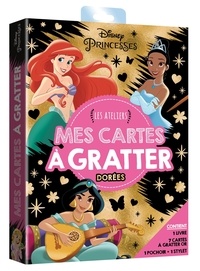  Disney - Mes cartes à gratter dorées disney Princesses - Les ateliers.