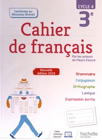 Françoise Carrier-Nayrolles et Chantal Bertagna - Cahier de français 3e cycle 4.
