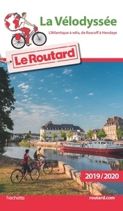  Le Routard - La vélodyssée - L'Atlantique à vélo, de Roscoff à Hendaye.