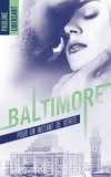Pauline Libersart - Baltimore - 1,5 - Pour un instant de vérité : une nouvelle dans l'univers de la série Baltimore.