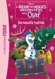 Amy Sky Koster et  The Disney Storybook Art Team - La reine des neiges joyeuses fêtes avec Olaf Tome 3 : Une nouvelle tradition.
