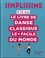 Mitéki Kudo et Delphine Soucail - Le livre de danse classique le + facile du monde.