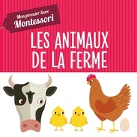 Chiara Piroddi et Agnese Baruzzi - Les animaux de la ferme - Mon premier livre Montessori.