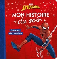 Nicolas Jaillet - Spider-Man  : L'attaque du symbiote.