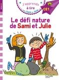 Emmanuelle Massonaud et Thérèse Bonté - J'apprends à lire avec Sami et Julie  : Le défi nature de Sami et Julie - Niveau CE1.