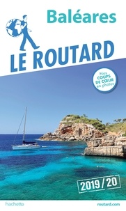  Collectif - Guide du Routard Baléares 2019/20.