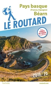  Collectif - Guide du Routard Pays-Basque (France, Espagne) et  Béarn 2019/20.