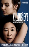 Luke Jennings - Killing Eve 2 - No Tomorrow.