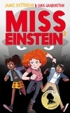 James Patterson et Chris Grabenstein - Miss Einstein - Tome 2.