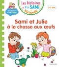 Cécile Beaucourt - Sami et Julie maternelle  : Sami et Julie à la chasse aux oeufs.