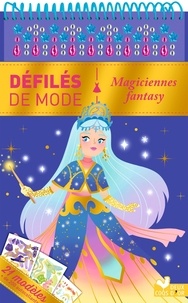 Ophélie Ortal - Magiciennes fantasy.