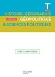 Michaël Navarro et Fanny Maillo-Viel - Histoire-Géographie, Géopolitique, Sciences politiques Tle Spécialité - Livre du professeur.