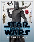 Pablo Hidalgo - Star Wars : L'ascension de Skywalker - Le guide visuel.