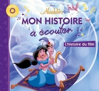  Hachette Jeunesse - Aladdin - L'histoire du film. 1 CD audio
