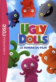  Hachette Jeunesse - Ugly Dolls  : Le roman du film.