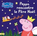 Anne Marchand Kalicky - Peppa Pig  : Peppa rencontre le Père Noël.