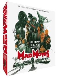 Fausto Fasulo et Christophe Bier - 100 films de genre à (re)découvrir - Mad Movies : le guide ultra libre d'un magazine culte.