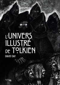 David Day - L'univers illustré de Tolkien.