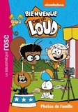  Nickelodeon - Bienvenue chez les Loud Tome 12 : Photos de famille.