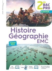 Nicolas Brunel et Isabelle Fira - Histoire-Géographie EMC 2de Bac Pro - Cahier.