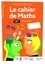 Gérald Lafforgue - Le cahier de maths CAP - Groupement 2.