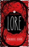 Aaron Mahnke - Lore - Tome 1 - Monstrueuses créatures.