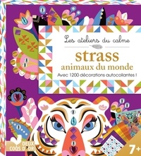 Cinzia Sileo - Strass animaux du monde - Avec 1200 décorations autocollantes !.