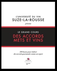  L'université du vin - Suze La - Le grand cours des accords mets et vins.