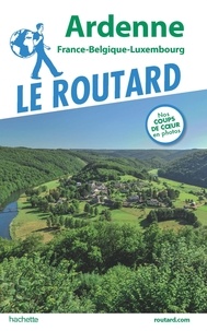  Collectif - Guide du Routard Ardenne - France-Belgique-Luxembourg.