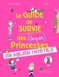 Sandra Nelson - Le guide de survie des princesses.