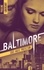 Pauline Libersart - Baltimore - Tome 2, Sous haute protection.