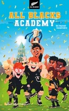 Samuel Loussouarn - All Blacks Academy - Tome 3 - Un tournoi inoubliable.