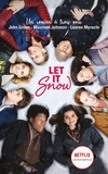 Let It Snow - Le roman Flocons d'amour à l'origine du film Netflix.
