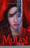  Collectif Disney - Mulan - Le roman du film.